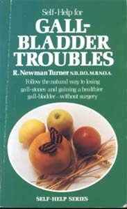 Gall-bladder Troubles (Self-help Series) (9780722503690) by Roger Newman Turner