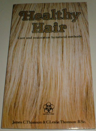 9780722503775: Healthy Hair: Care and Restoration by Natural Methods