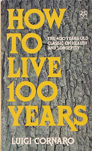 9780722504314: How to Live One Hundred Years