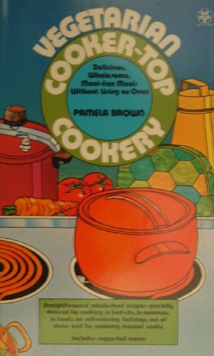 Vegetarian Cooker-top Cookery (9780722504741) by Pamela Brown