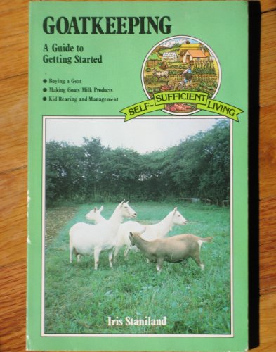 Goatkeeping A Guide to Getting Started