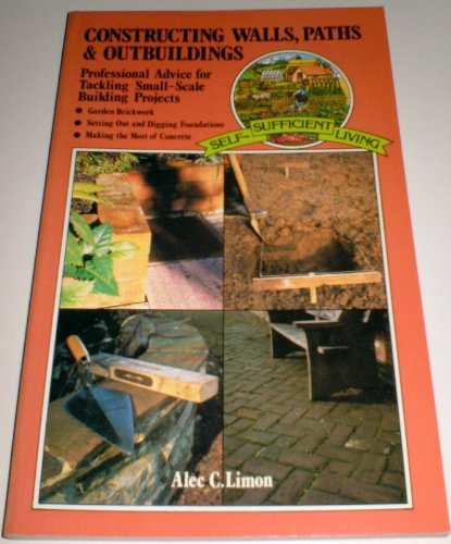 Stock image for CONSTRUCTING WALLS, PATHS AND OUTBUILDINGS for sale by Occultique