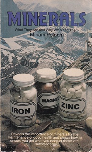 Imagen de archivo de Minerals : What They Are and Why We Need Them a la venta por Better World Books