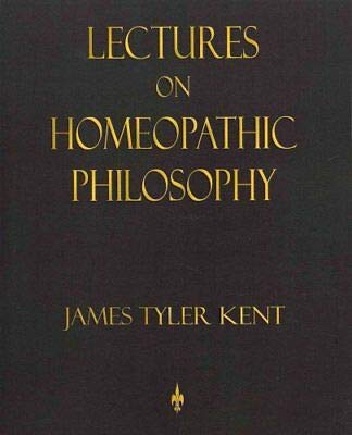 Stock image for Lectures on Homoeoepathic Philosophy for sale by Victoria Bookshop