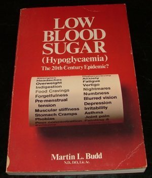 9780722505892: Low Blood Sugar (Hypoglycaemia): The 20th century Epidemic?