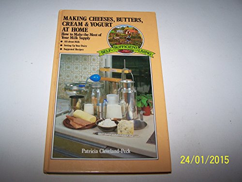 9780722505960: Making Cheeses, Butters, Cream and Yogurt at Home
