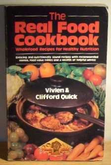Beispielbild fr Real Food Cook Book: Wholefood Recipes for Healthy Nutrition zum Verkauf von Lady Lisa's Bookshop