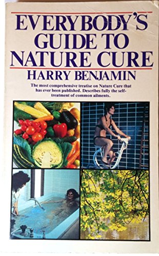 Imagen de archivo de Everybody's Guide to Nature Cure Benjamin, Harry a la venta por Langdon eTraders