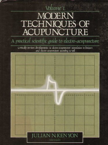 Stock image for Modern Techniques of Acupuncture : A Practical Scientific Guide to Electro-Acupuncture for sale by Better World Books