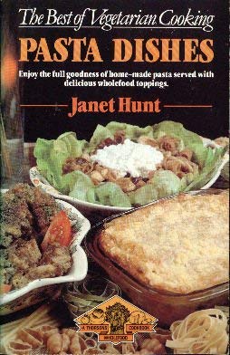 Pasta Dishes (9780722507506) by Hunt, Janet
