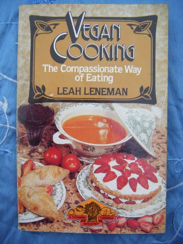 Imagen de archivo de Vegan Cooking: The Compassionate Way of Eating a la venta por Wonder Book