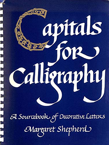 Beispielbild fr Capitals for Calligraphy: Source Book of Decorative Letters zum Verkauf von WorldofBooks