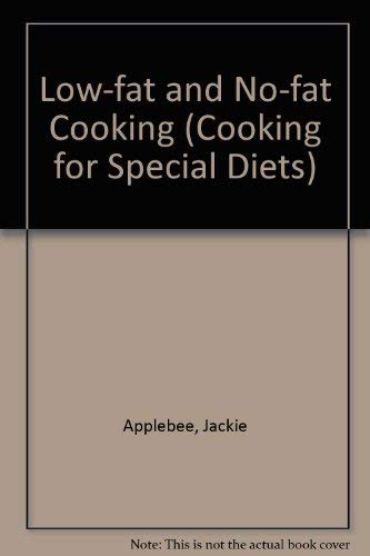 Low Fat and No Fat Cooking (Cooking for Special Diets) (9780722508268) by Applebee, Jackie