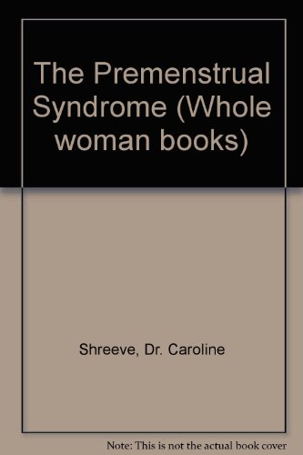 9780722508299: The Premenstrual Syndrome: Depression, Pmt, Weight Gain, Aggression