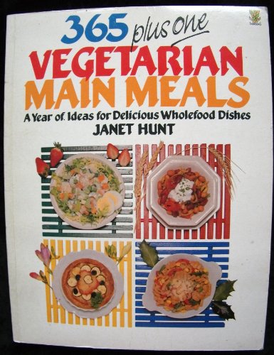 Beispielbild fr 365 Plus 1 Vegetarian Main Meals zum Verkauf von WorldofBooks