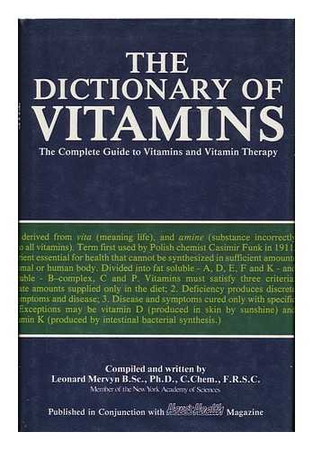 Beispielbild fr Dictionary of Vitamins: Complete Guide to Vitamins and Vitamin Therapy zum Verkauf von WorldofBooks