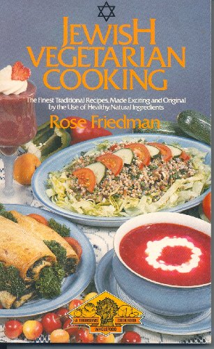 Jewish Vegetarian Cooking (A Thorsons Wholefood Cookbook) (9780722509104) by Rose Friedman