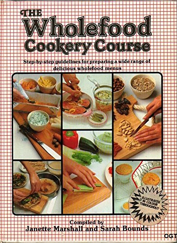 Stock image for THE WHOLEFOOD COOKERY COURSE for sale by Stephen Dadd