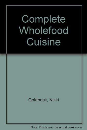 Stock image for Complete Wholefood Cuisine for sale by Better World Books Ltd