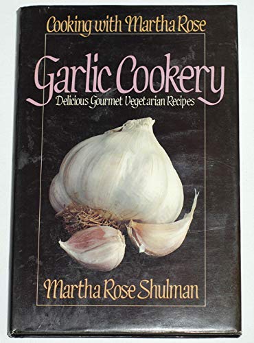 Beispielbild fr Garlic Cookery zum Verkauf von HPB Inc.