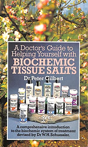 9780722509258: Doctor's Guide to Helping Yourself with Biochemic Tissue Salts