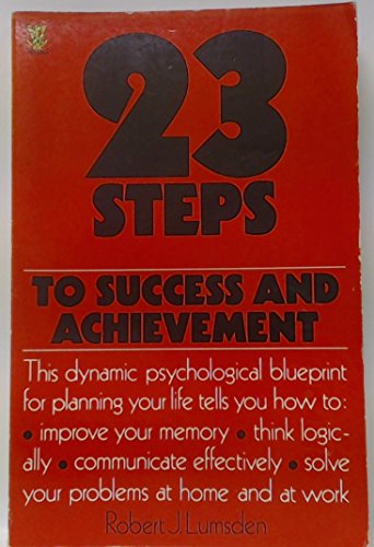 Beispielbild fr Twenty-three Steps to Success and Achievement zum Verkauf von WorldofBooks