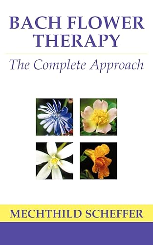9780722511213: Bach Flower Therapy: The Complete Approach