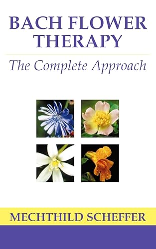 9780722511213: Bach Flower Therapy: The complete approach