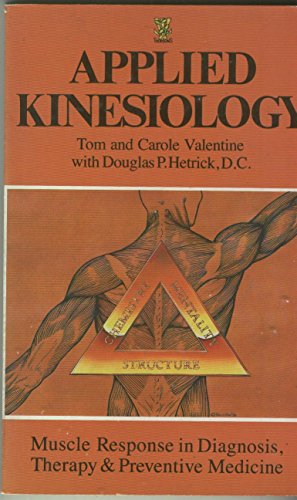 9780722511237: Applied kinesiology: Muscle response in diagnosis, therapy and preventive medicine