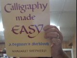 Imagen de archivo de Calligraphy Made Easy: A Beginner's Workbook a la venta por WorldofBooks