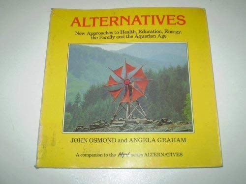 Beispielbild fr Alternatives: New Approaches to Health, Education, the Family and the Aquarian Age zum Verkauf von AwesomeBooks