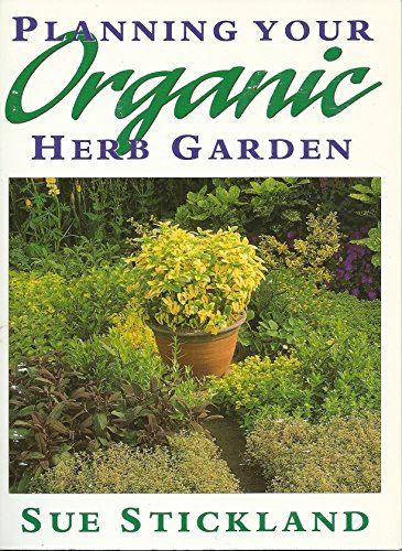 9780722511435: Planning Your Organic Herb Garden