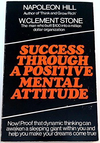 Beispielbild fr Success Through a Positive Mental Attitude zum Verkauf von Better World Books