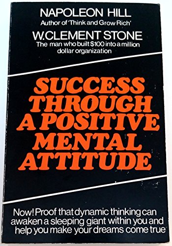 Stock image for Success Through a Positive Mental Attitude for sale by Better World Books