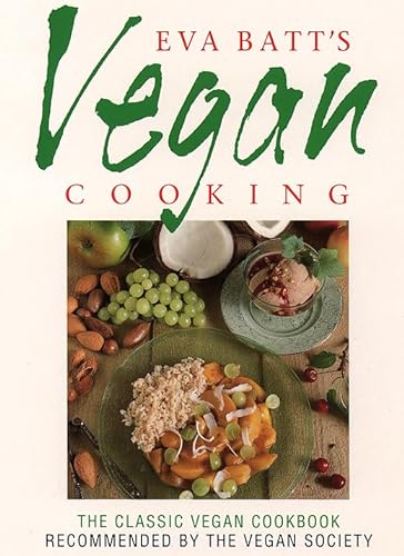 Imagen de archivo de Eva Batt's Vegan Cooking a la venta por The Unskoolbookshop