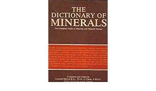 Imagen de archivo de Dictionary of Minerals: Complete Guide to Minerals and Mineral Therapy a la venta por WorldofBooks