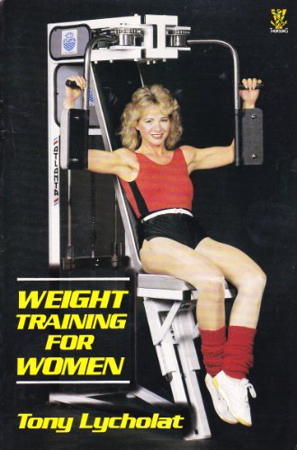 Beispielbild fr Weight Training for Women zum Verkauf von medimops