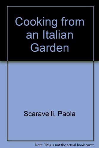 Beispielbild fr Cooking from an Italian Garden zum Verkauf von Reuseabook