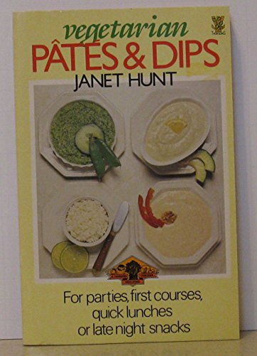 Stock image for Vegetarian Pates and Dips for Parties, First Courses, Quick Lunches or Late Night Snacks (A Thorsons wholefood cookbook) for sale by Bahamut Media