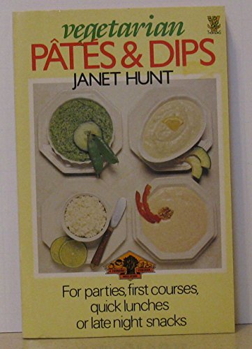 Stock image for Vegetarian Pates & Dips: For Parties, First Courses, Quick Lunches or Late Night Snacks (A Thorsons Wholefood Cookbook) for sale by GF Books, Inc.