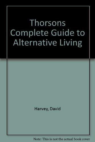 Beispielbild fr Thorsons Complete Guide to Alternative Living zum Verkauf von WorldofBooks