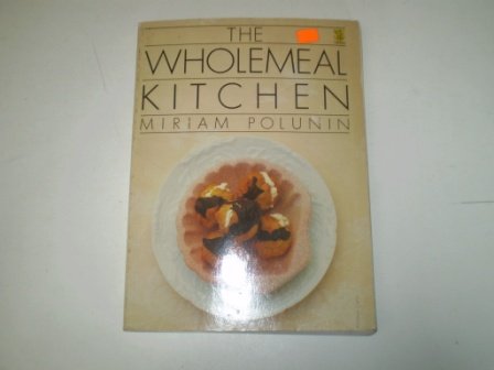 Stock image for The Wholemeal Kitchen for sale by Goldstone Books