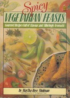 Imagen de archivo de Spicy Vegetarian Feasts: Gourmet Recipes Full of Flavour and Alluringly Aromatic a la venta por Open Books