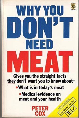 Stock image for Why You Don't Need Meat for sale by WorldofBooks