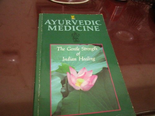 Ayurvedic Medicine: The Gentle Strength of Indian Healing