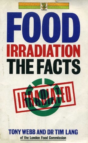 Imagen de archivo de Food Irradiation: The Facts a la venta por AwesomeBooks
