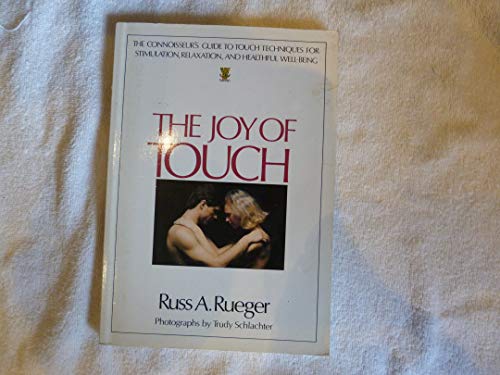 Stock image for The Joy of Touch: Guide to Sensual Massage for sale by WorldofBooks