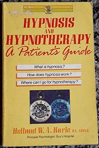 Stock image for Hypnosis and Hypnotherapy: Patient's Guide for sale by WorldofBooks