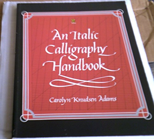 Stock image for An Italic Calligraphy Handbook for sale by ThriftBooks-Dallas