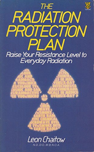 Beispielbild fr The Radiation Protection Plan: Raise Your Resistance Level to Everyday Radiation zum Verkauf von WorldofBooks